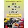 Car Antifreeze And Coolant With Formulations And Production Process
