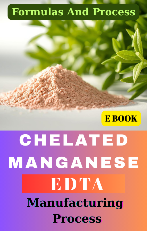 CHELATED MANGANESE (Mn) EDTA FORMULATIONS AND PRODUCTION PROCESS