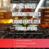 ZINC BASED MICRONUTRIENTS LIQUID FERTILIZERS FORMULATIONS AND PRODUCTION PROCESS