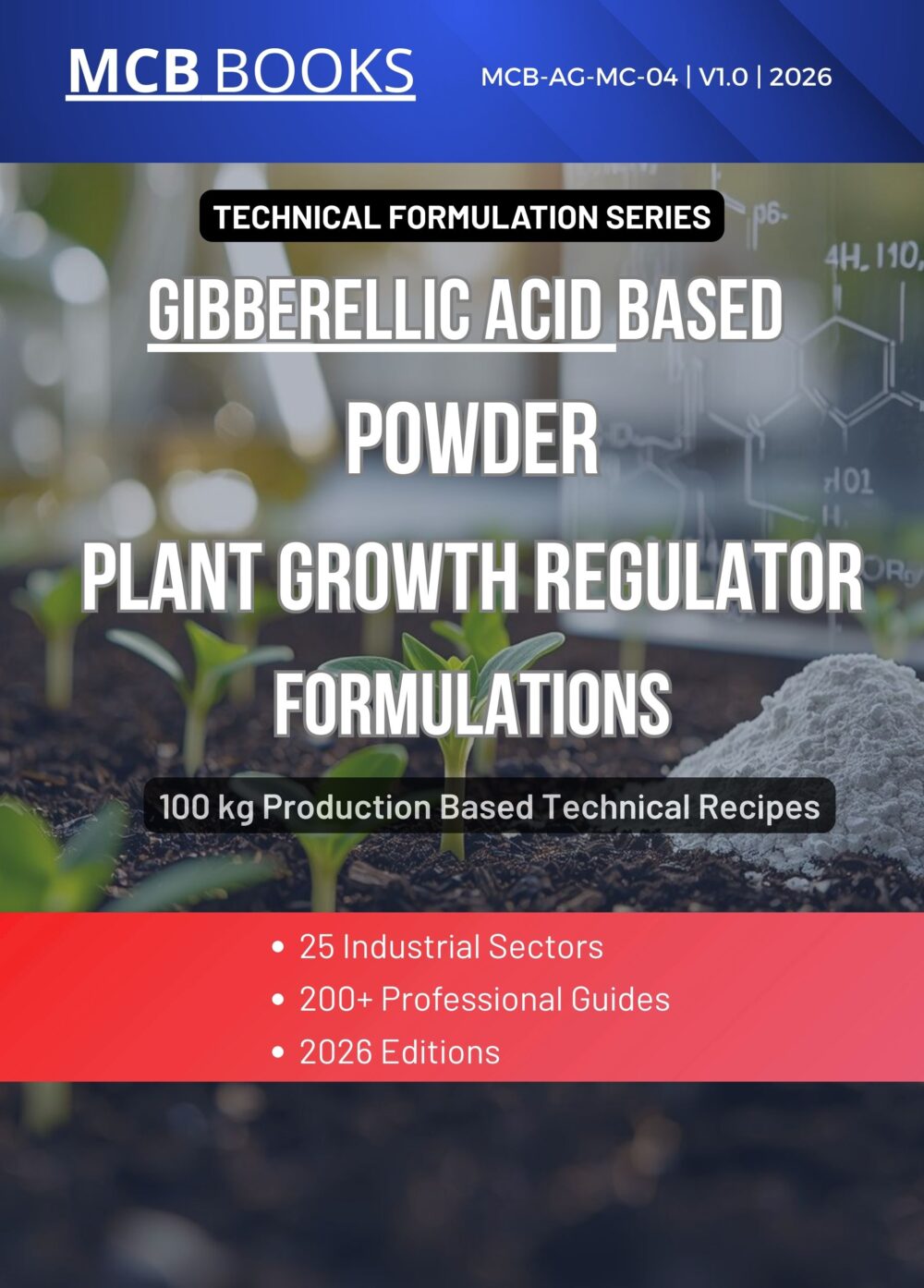 GIBBERELLIC ACID BASED POWDER PLANT GROWTH REGULATOR FORMULATIONS AND PRODUCTION PROCESS