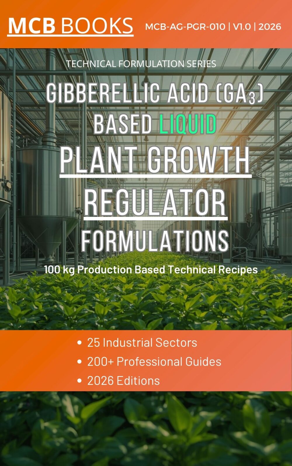 GIBBERELLIC ACID BASED LIQUID PLANT GROWTH REGULATOR FORMULATIONS AND PRODUCTION PROCESS