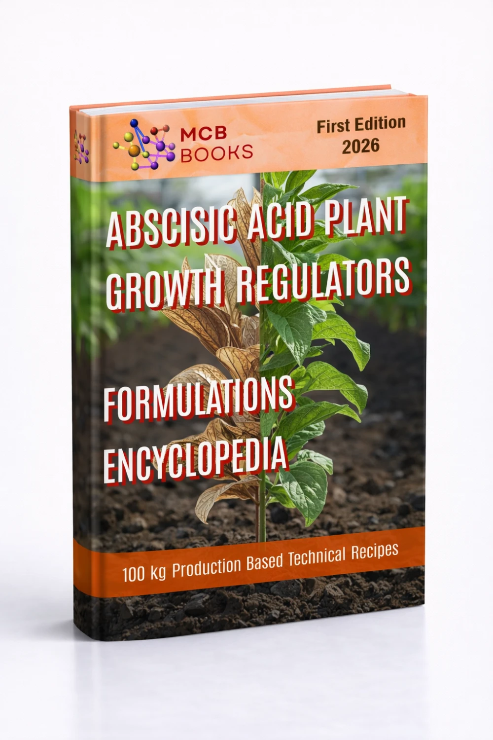 ABSCISIC ACID PLANT GROWTH REGULATORS FORMULATIONS ENCYCLOPEDIA