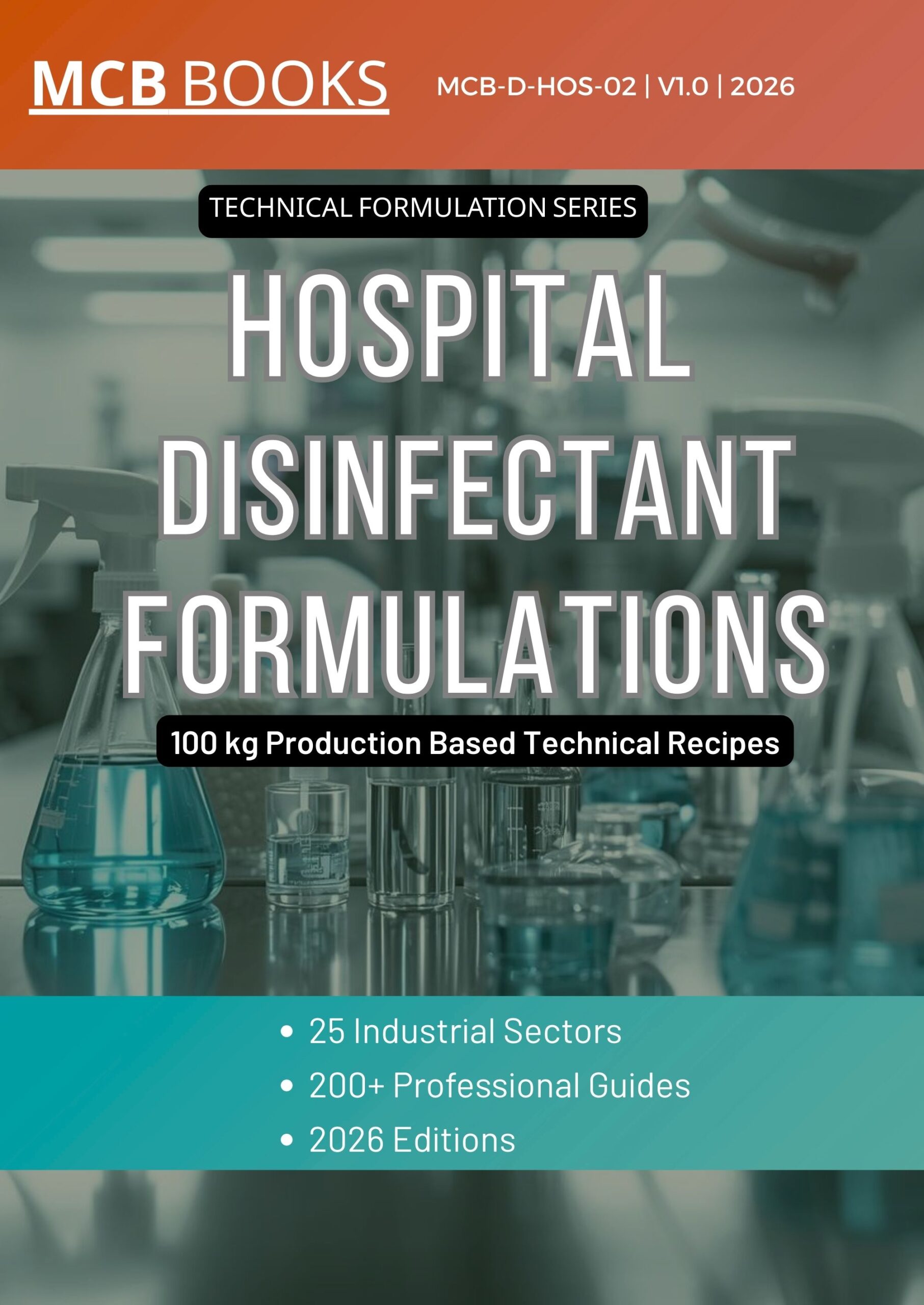 HOSPITAL DISINFECTANT FORMULATIONS AND PRODUCTION PROCESS