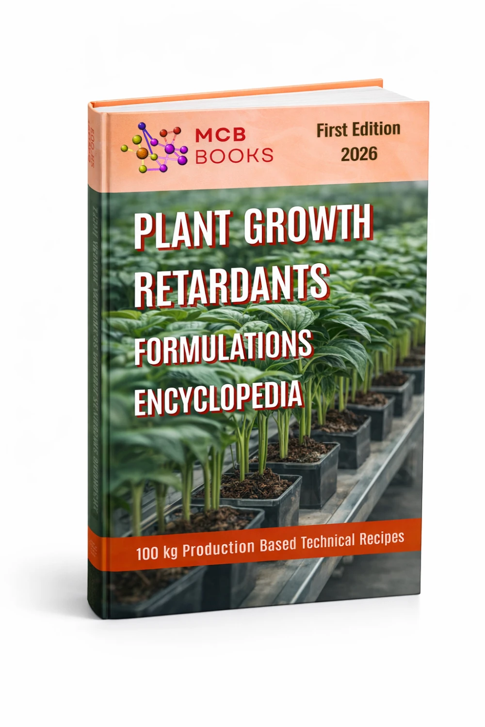 PLANT GROWTH RETARDANTS FORMULATIONS ENCYCLOPEDIA