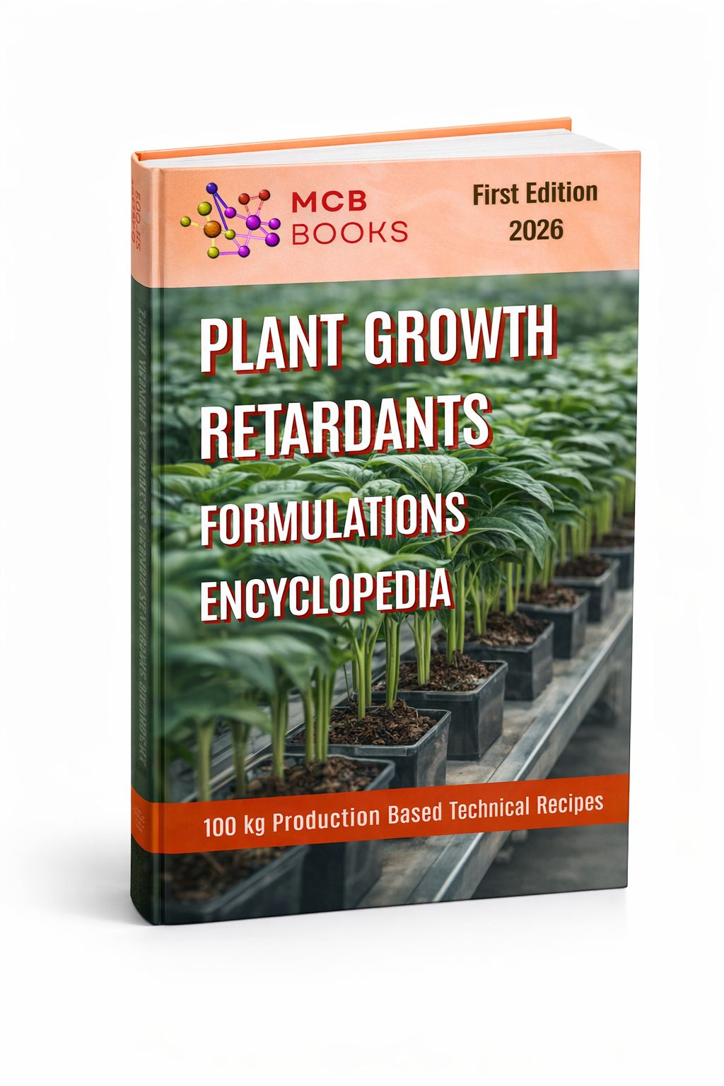 PLANT GROWTH RETARDANTS FORMULATIONS ENCYCLOPEDIA