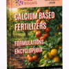 CALCIUM BASED FERTILIZERS FORMULATIONS ENCYCLOPEDIA