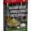 CALCIUM GREASE FORMULATIONS ENCYCLOPEDIA
