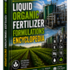 LIQUID ORGANIC FERTILIZER FORMULATIONS ENCYCLOPEDIA