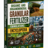 ORGANIC AND ORGANOMINERAL GRANULAR FERTILIZER FORMULATIONS ENCYCLOPEDIA