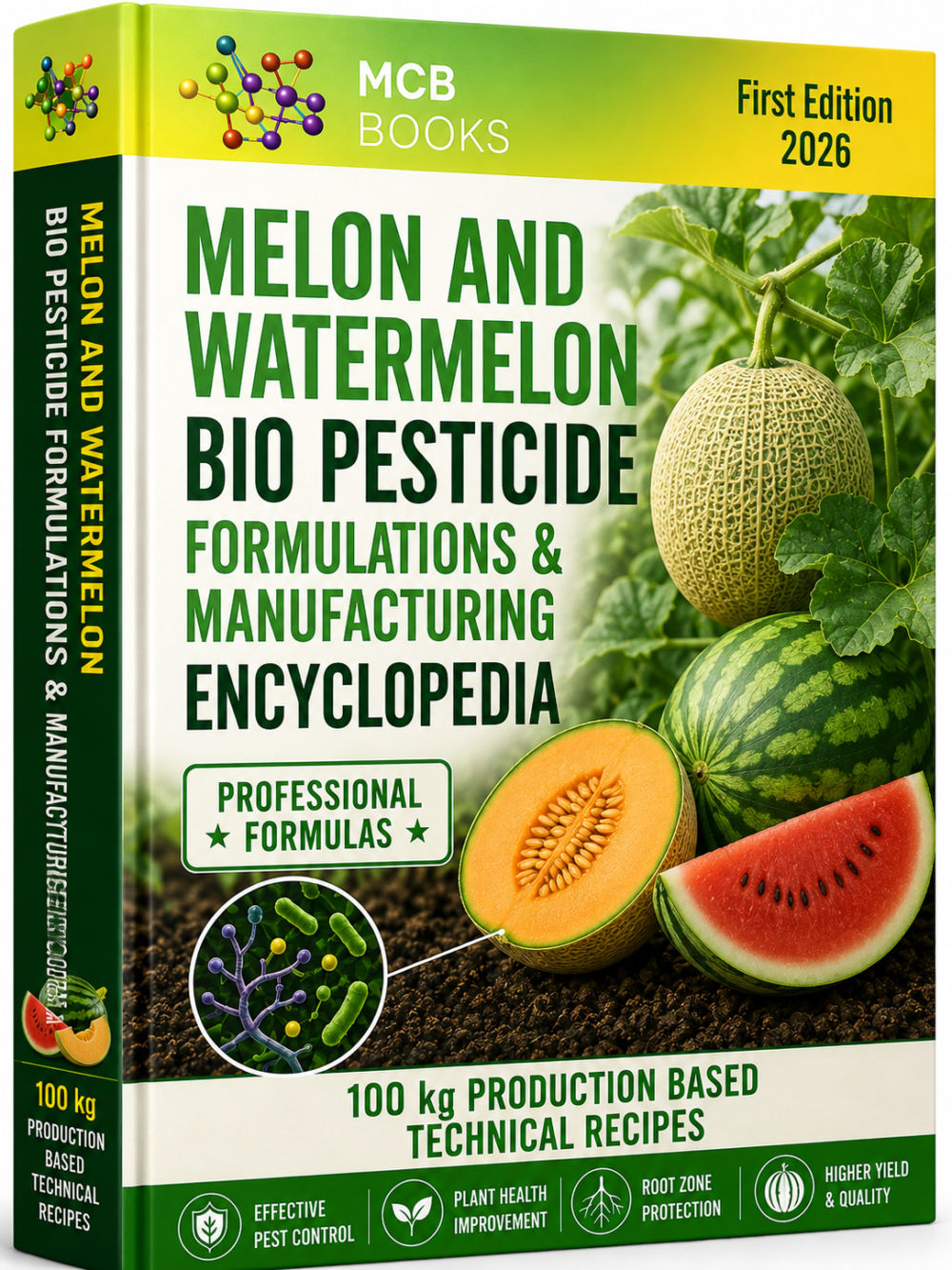 MELON AND WATERMELON BIO PESTICIDE FORMULATIONS & MANUFACTURING ENCYCLOPEDIA