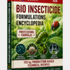 BIO INSECTICIDE FORMULATIONS ENCYCLOPEDIA