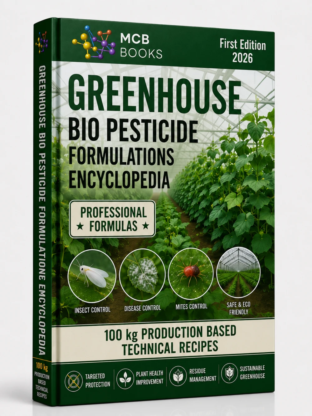 GREENHOUSE BIO PESTICIDE FORMULATIONS ENCYCLOPEDIA
