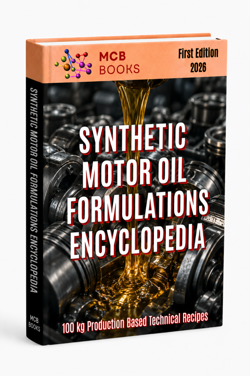 SYNTHETIC MOTOR OIL FORMULATIONS ENCYCLOPEDIA