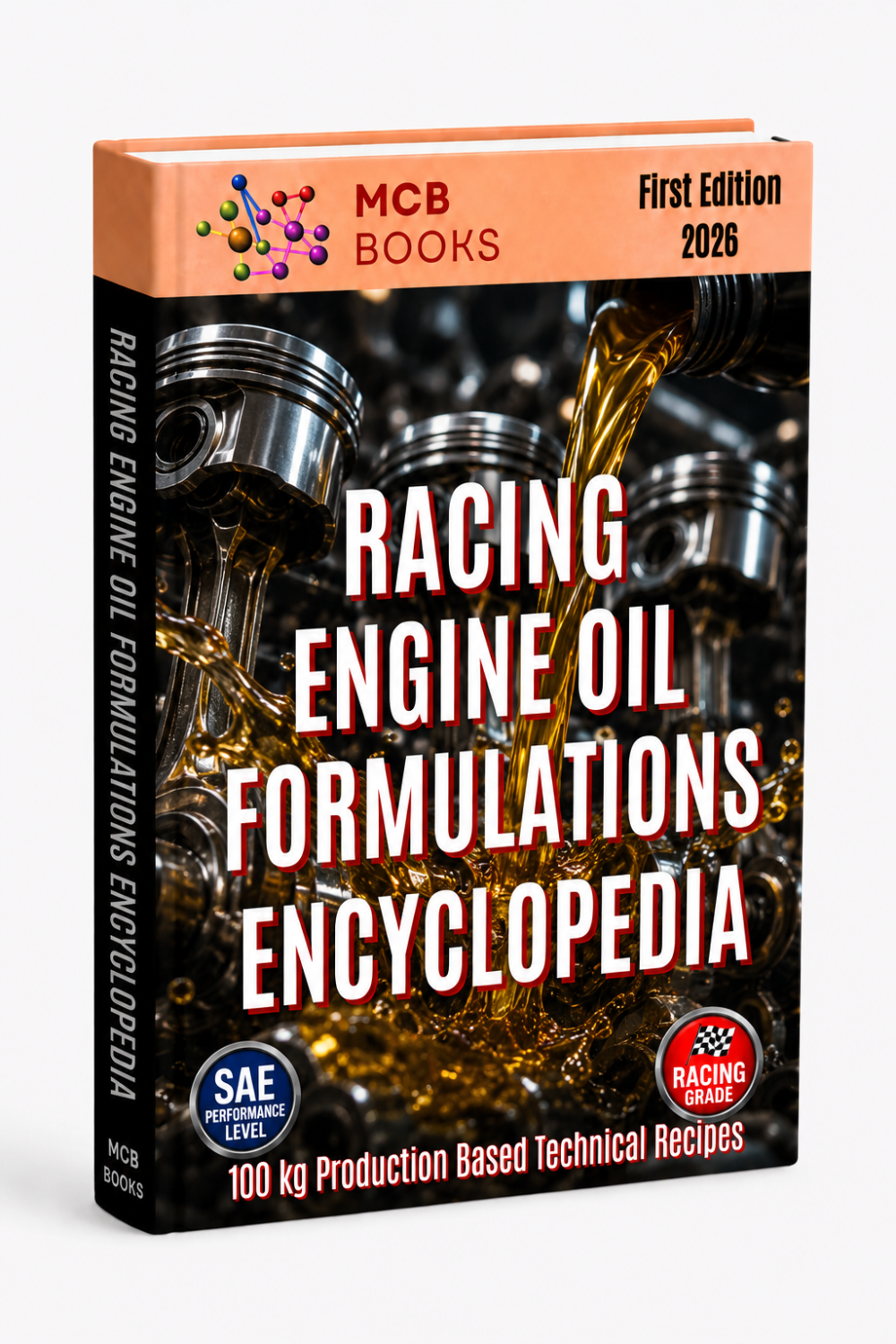 RACING ENGINE OIL FORMULATIONS ENCYCLOPEDIA