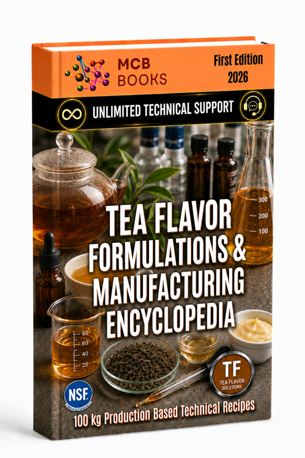 TEA FLAVOR FORMULATIONS & MANUFACTURING ENCYCLOPEDIA