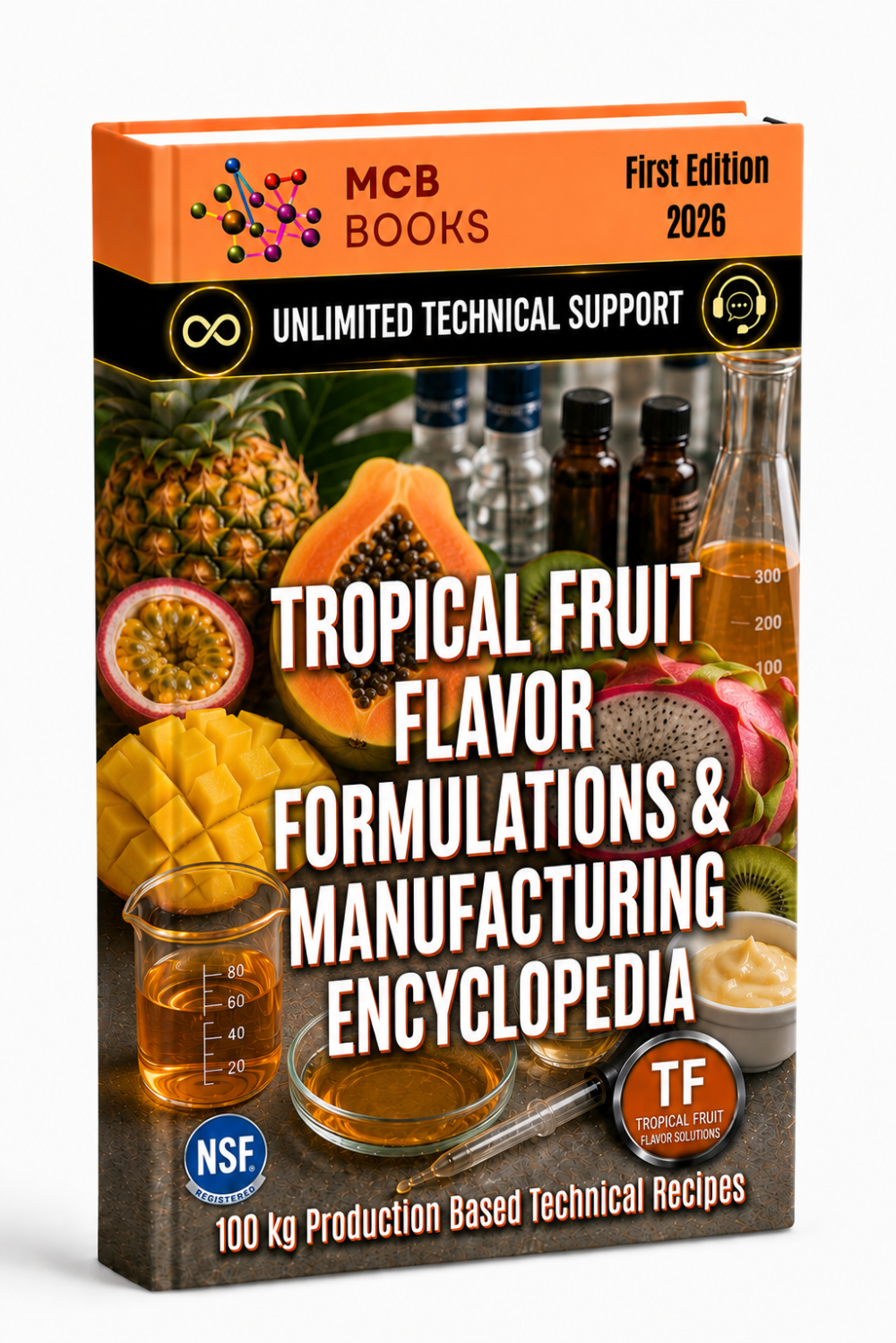 TROPICAL FRUIT FLAVOR FORMULATIONS & MANUFACTURING ENCYCLOPEDIA