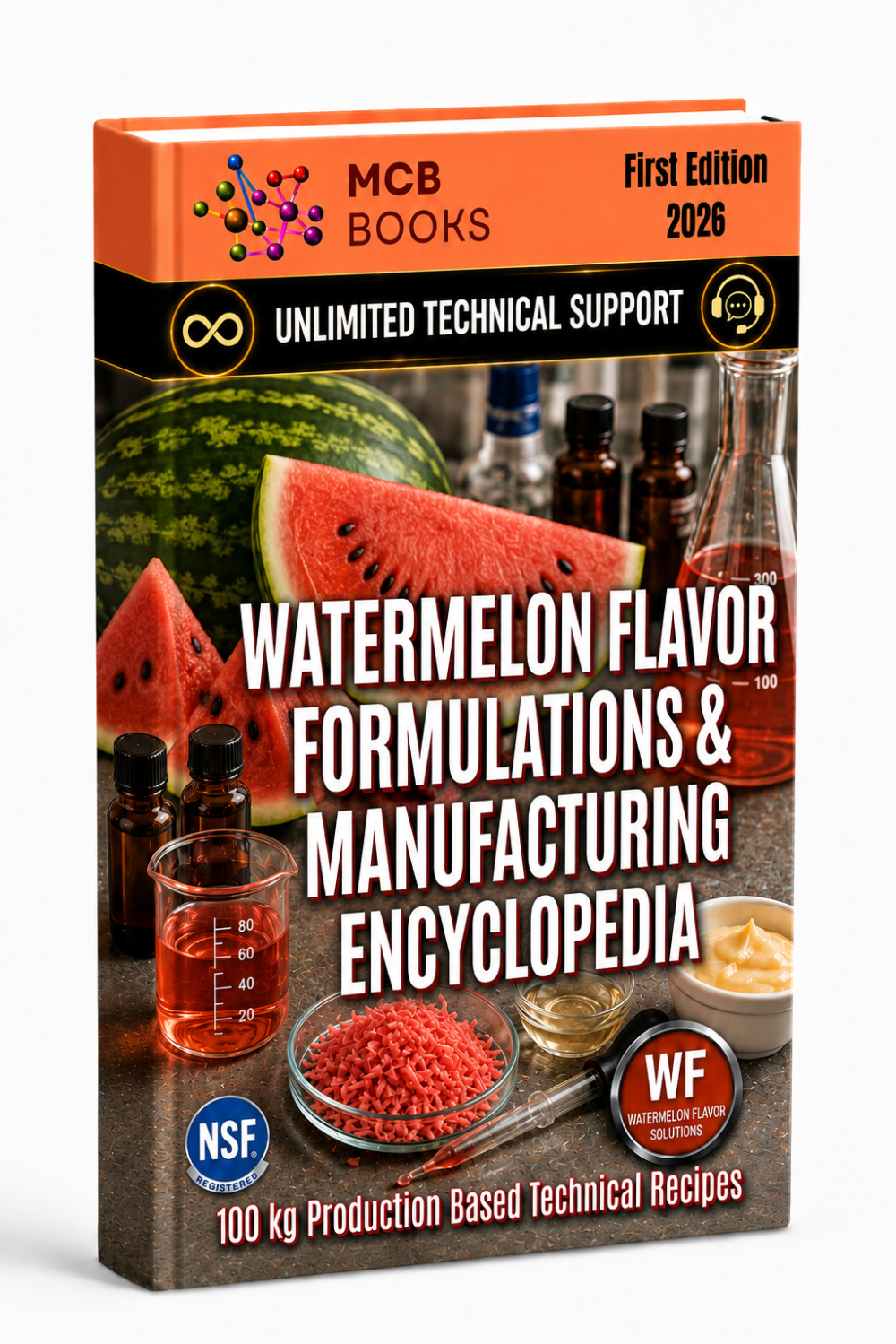WATERMELON FLAVOR FORMULATIONS & MANUFACTURING ENCYCLOPEDIA