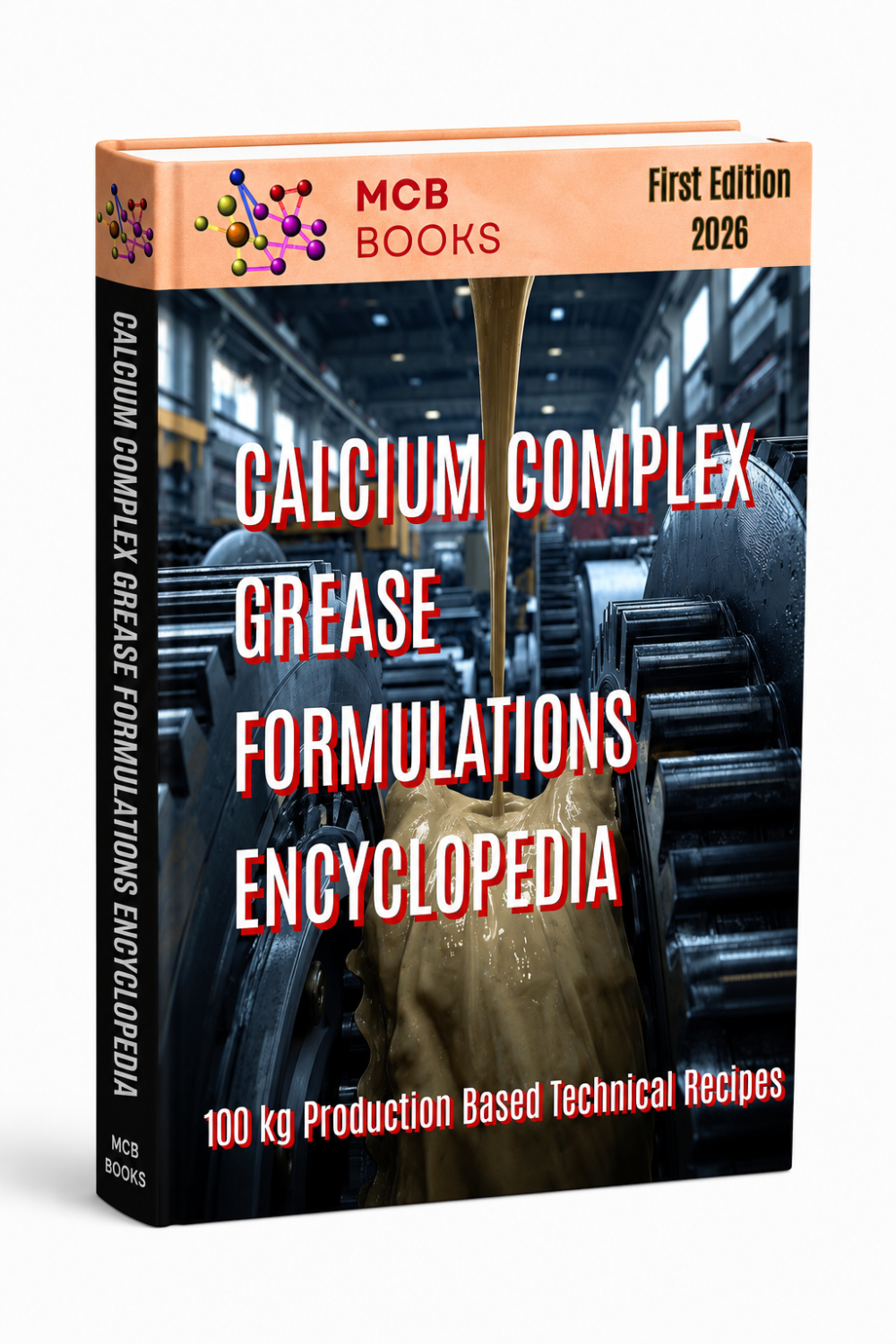 CALCIUM COMPLEX GREASE FORMULATIONS ENCYCLOPEDIA