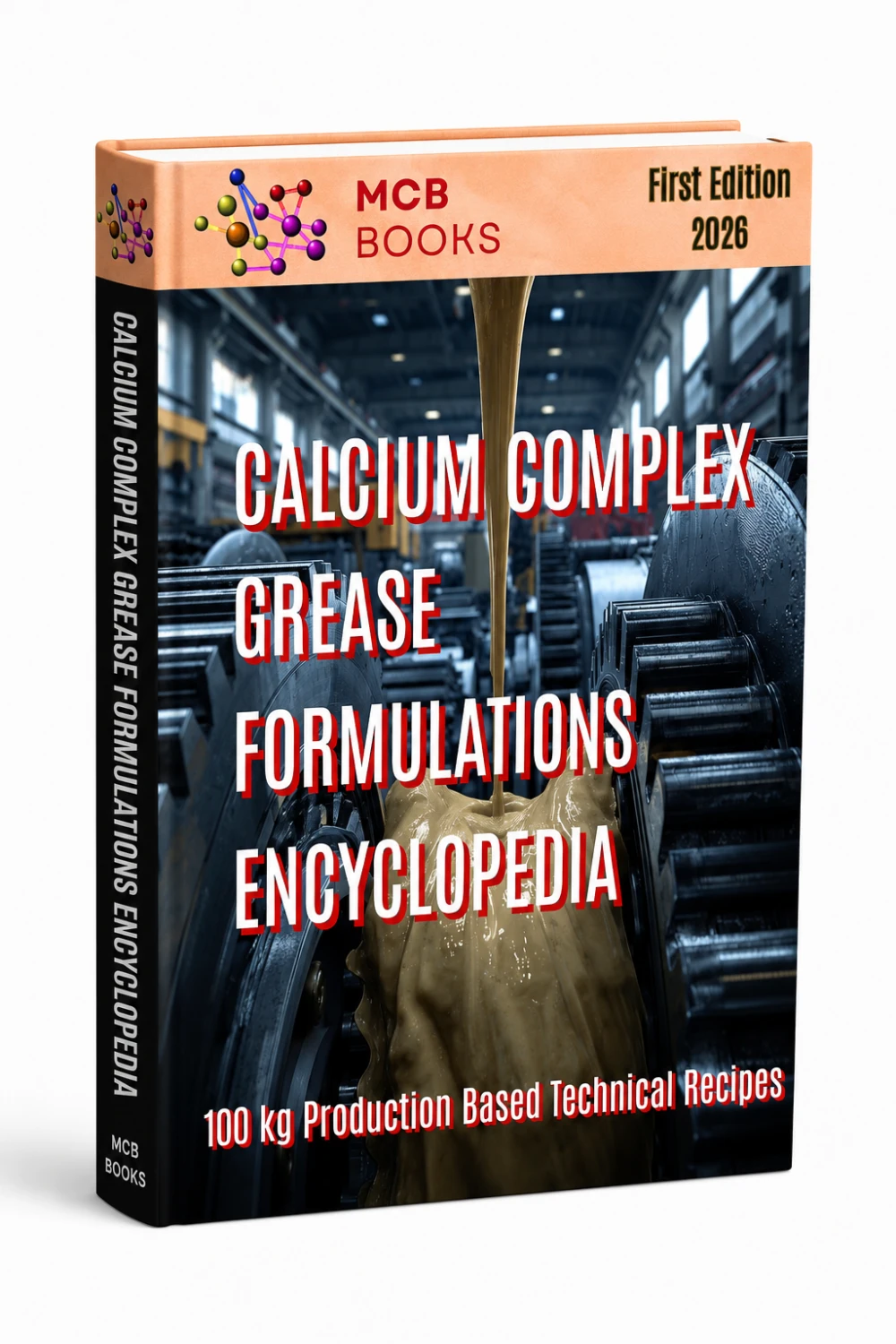 CALCIUM COMPLEX GREASE FORMULATIONS ENCYCLOPEDIA