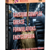 CALCIUM COMPLEX GREASE FORMULATIONS ENCYCLOPEDIA