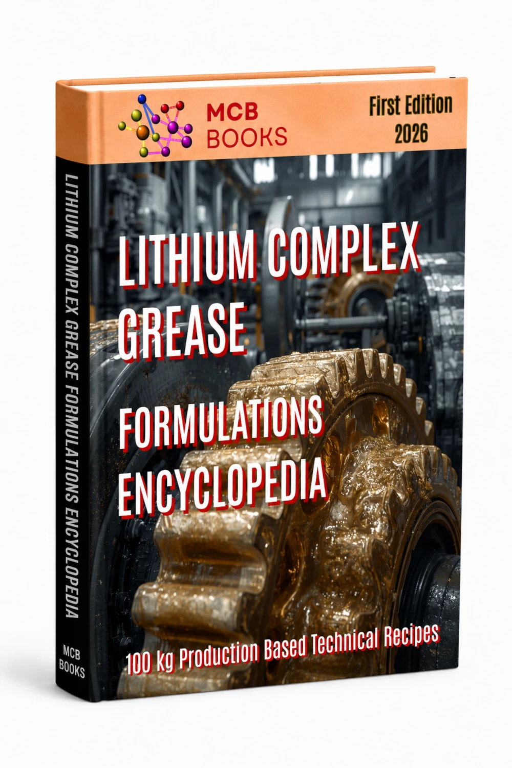 LITHIUM COMPLEX GREASE FORMULATIONS ENCYCLOPEDIA