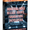 INDUSTRIAL MOLD RELEASE AGENTS FORMULATIONS ENCYCLOPEDIA