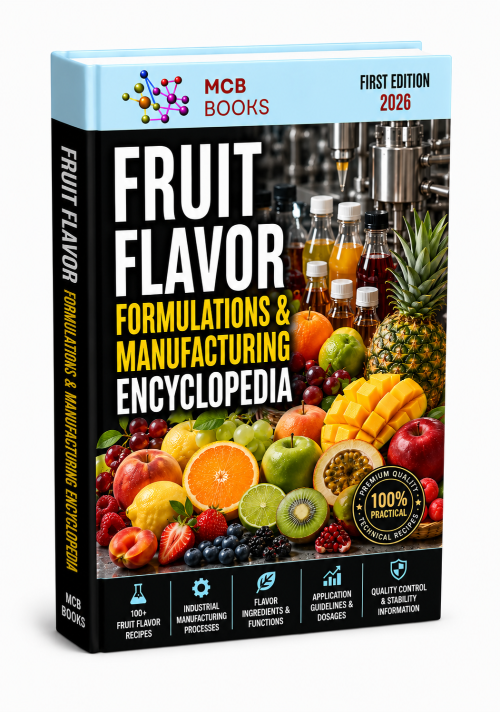FRUIT FLAVOR FORMULATIONS & MANUFACTURING ENCYCLOPEDIA