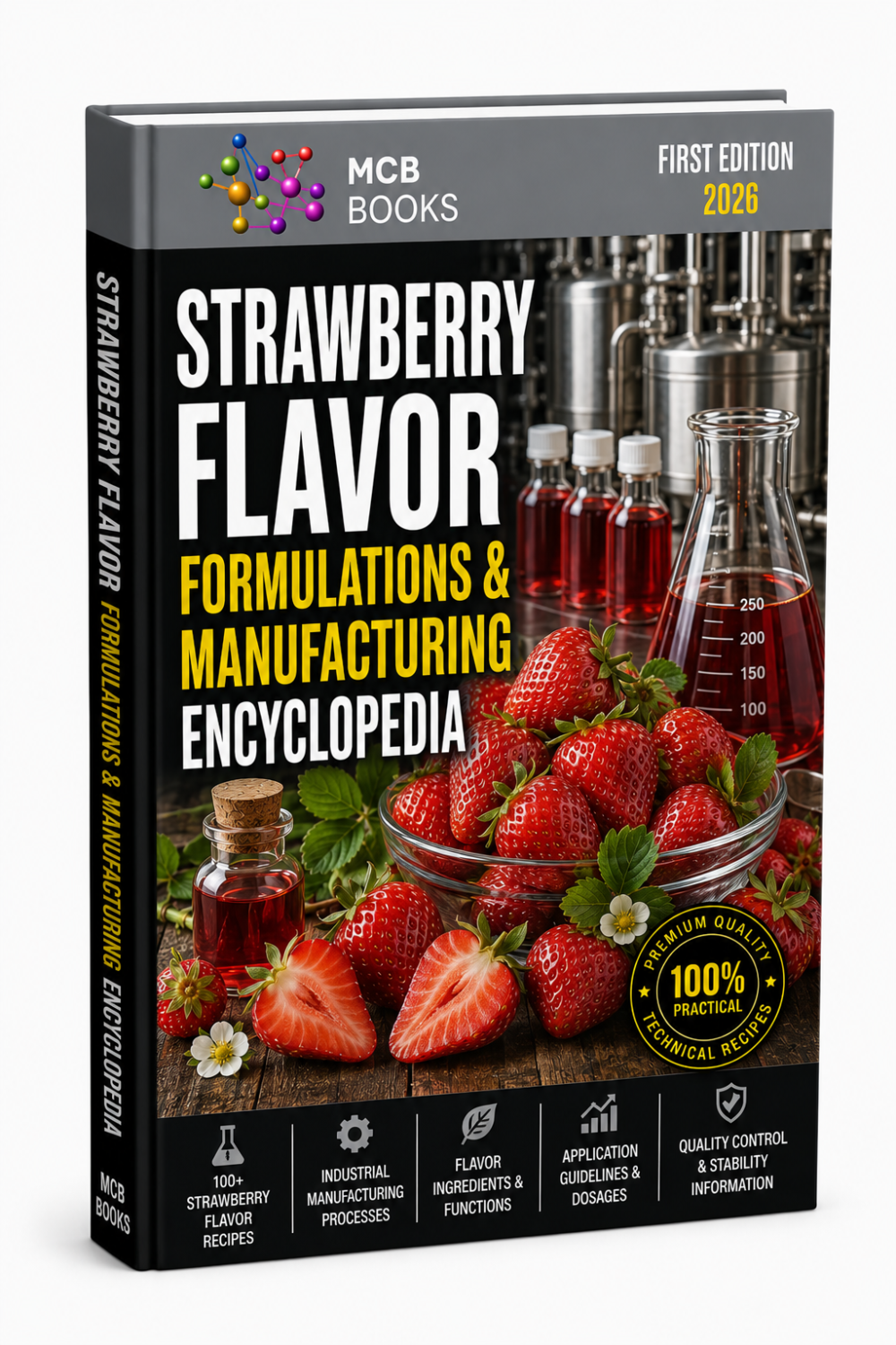 STRAWBERRY FLAVOR FORMULATIONS & MANUFACTURING ENCYCLOPEDIA