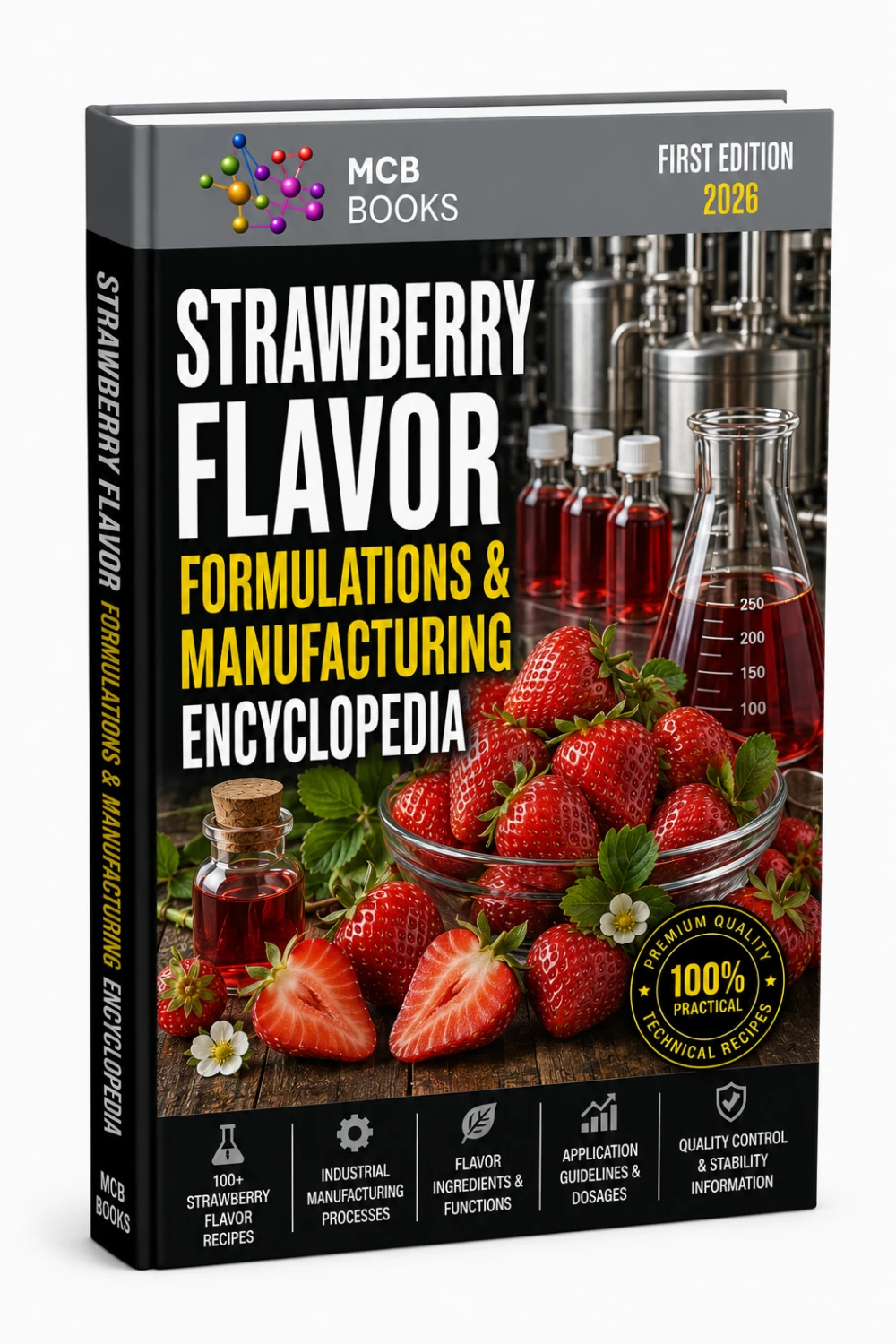 STRAWBERRY FLAVOR FORMULATIONS & MANUFACTURING ENCYCLOPEDIA