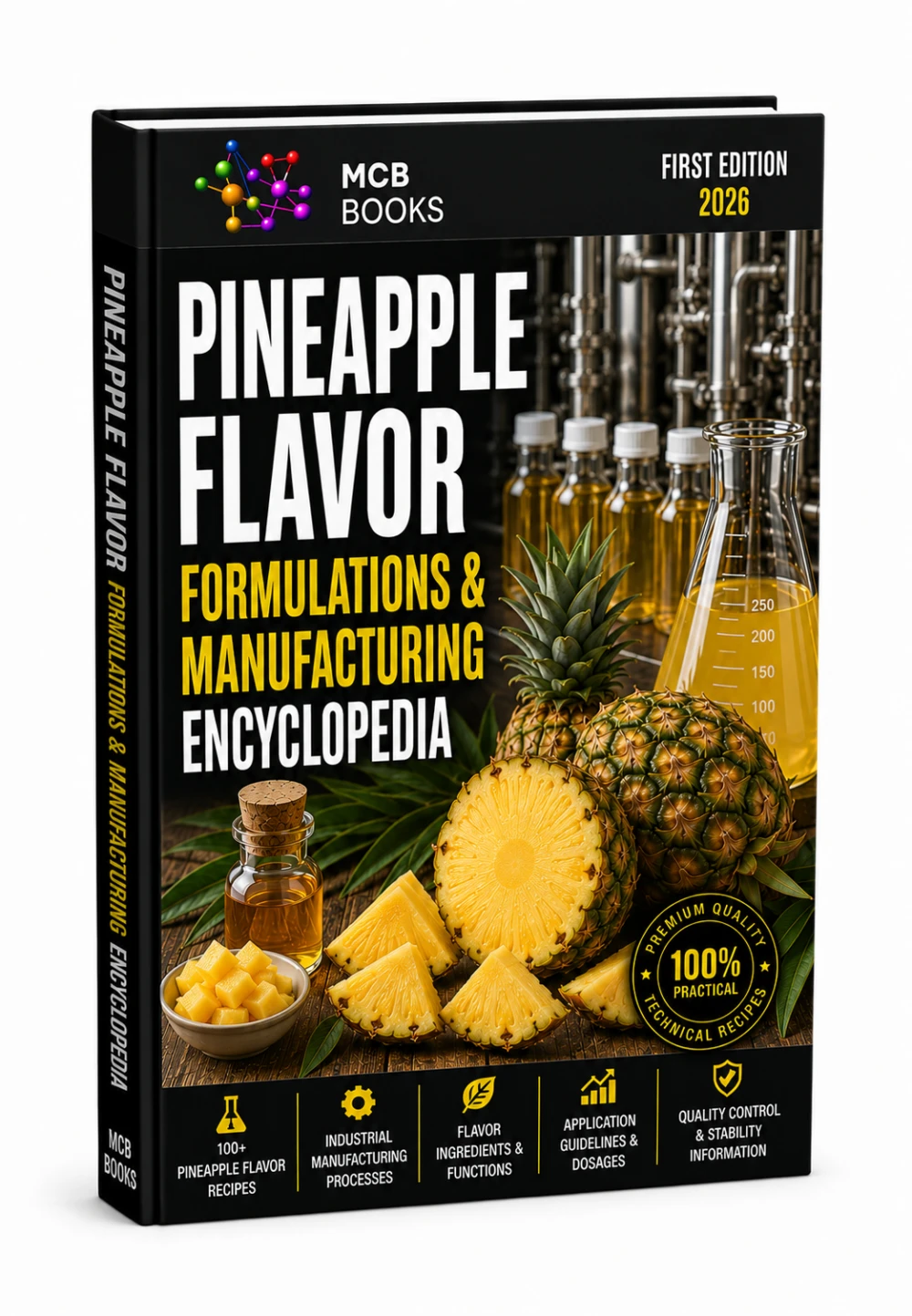 PINEAPPLE FLAVOR FORMULATIONS & MANUFACTURING ENCYCLOPEDIA