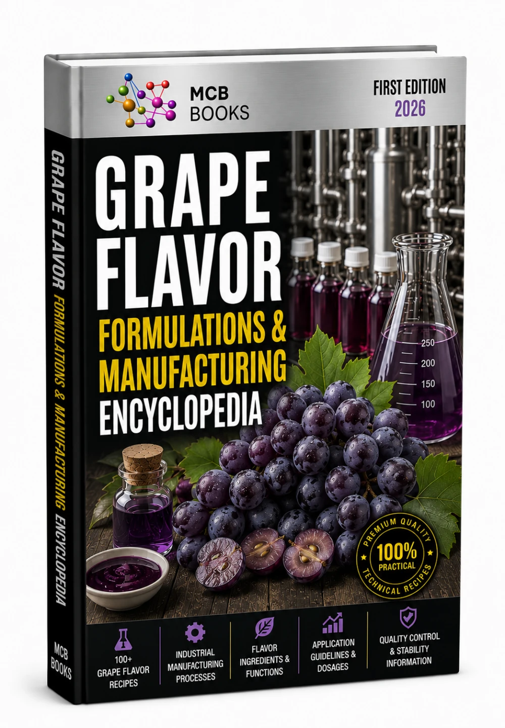 GRAPE FLAVOR FORMULATIONS & MANUFACTURING ENCYCLOPEDIA