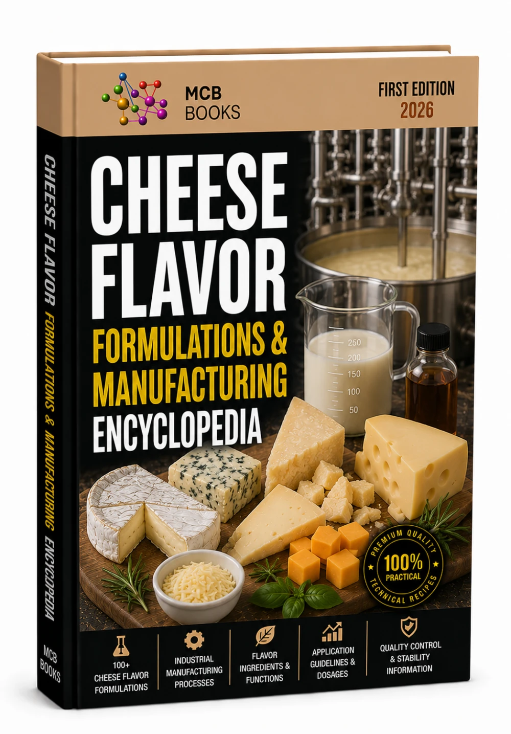CHEESE FLAVOR FORMULATIONS & MANUFACTURING ENCYCLOPEDIA