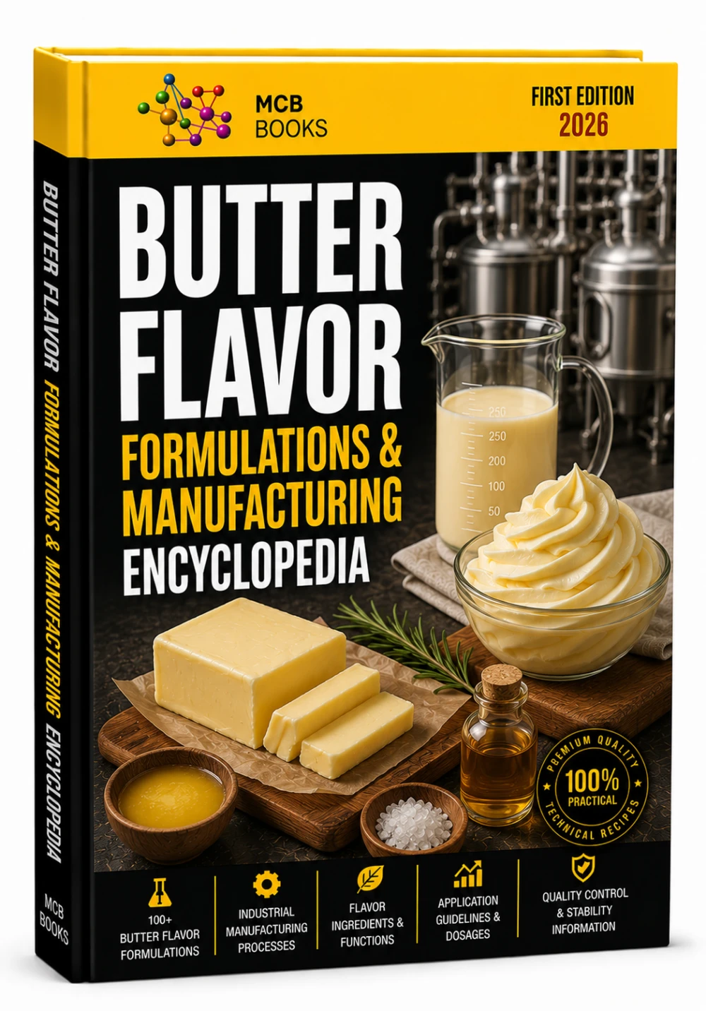 BUTTER FLAVOR FORMULATIONS & MANUFACTURING ENCYCLOPEDIA