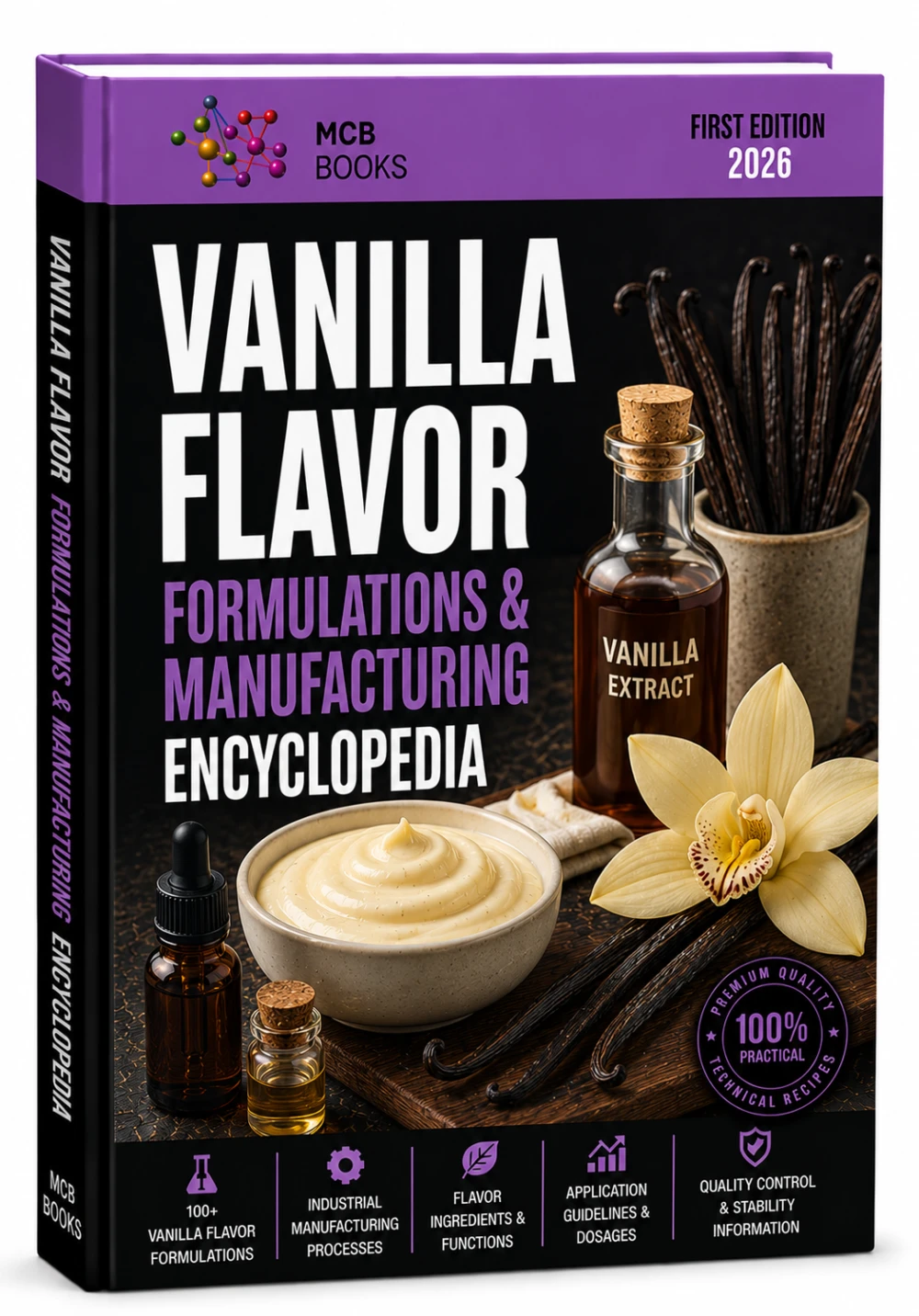 VANILLA FLAVOR FORMULATIONS & MANUFACTURING ENCYCLOPEDIA