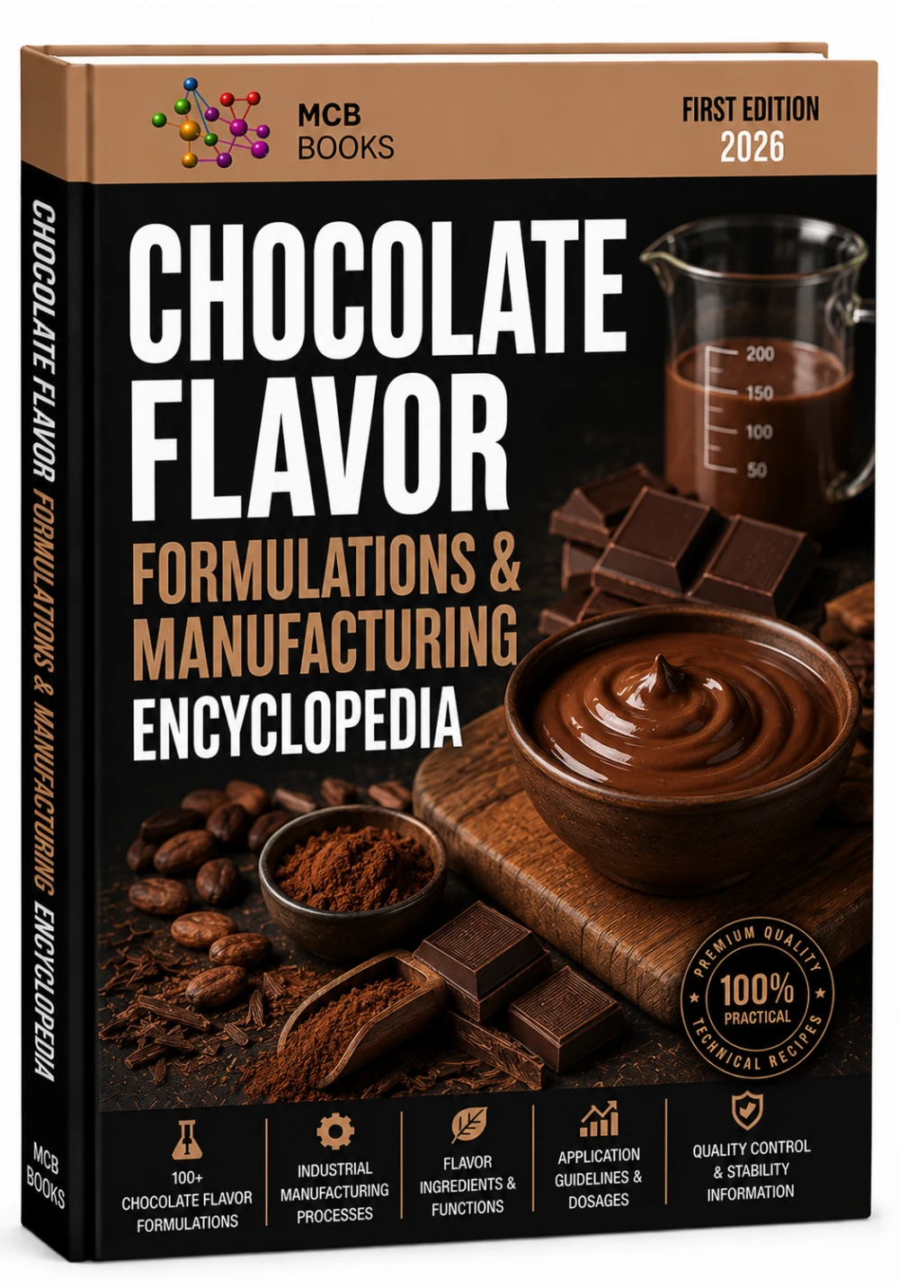 CHOCOLATE FLAVOR FORMULATIONS & MANUFACTURING ENCYCLOPEDIA