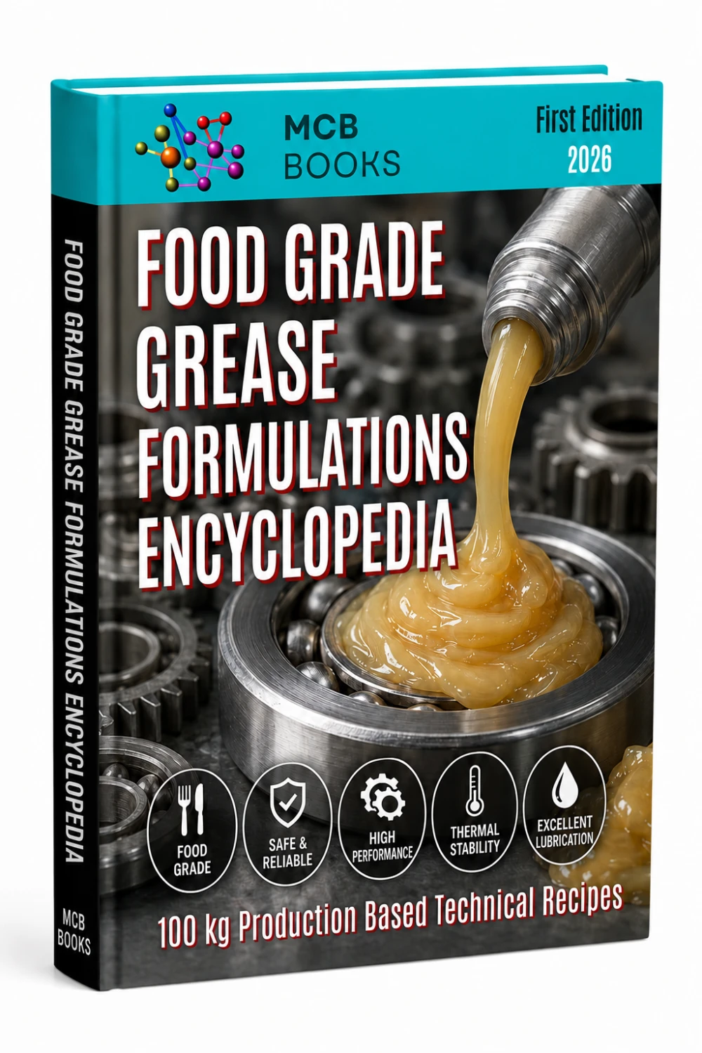 FOOD GRADE GREASE FORMULATIONS ENCYCLOPEDIA