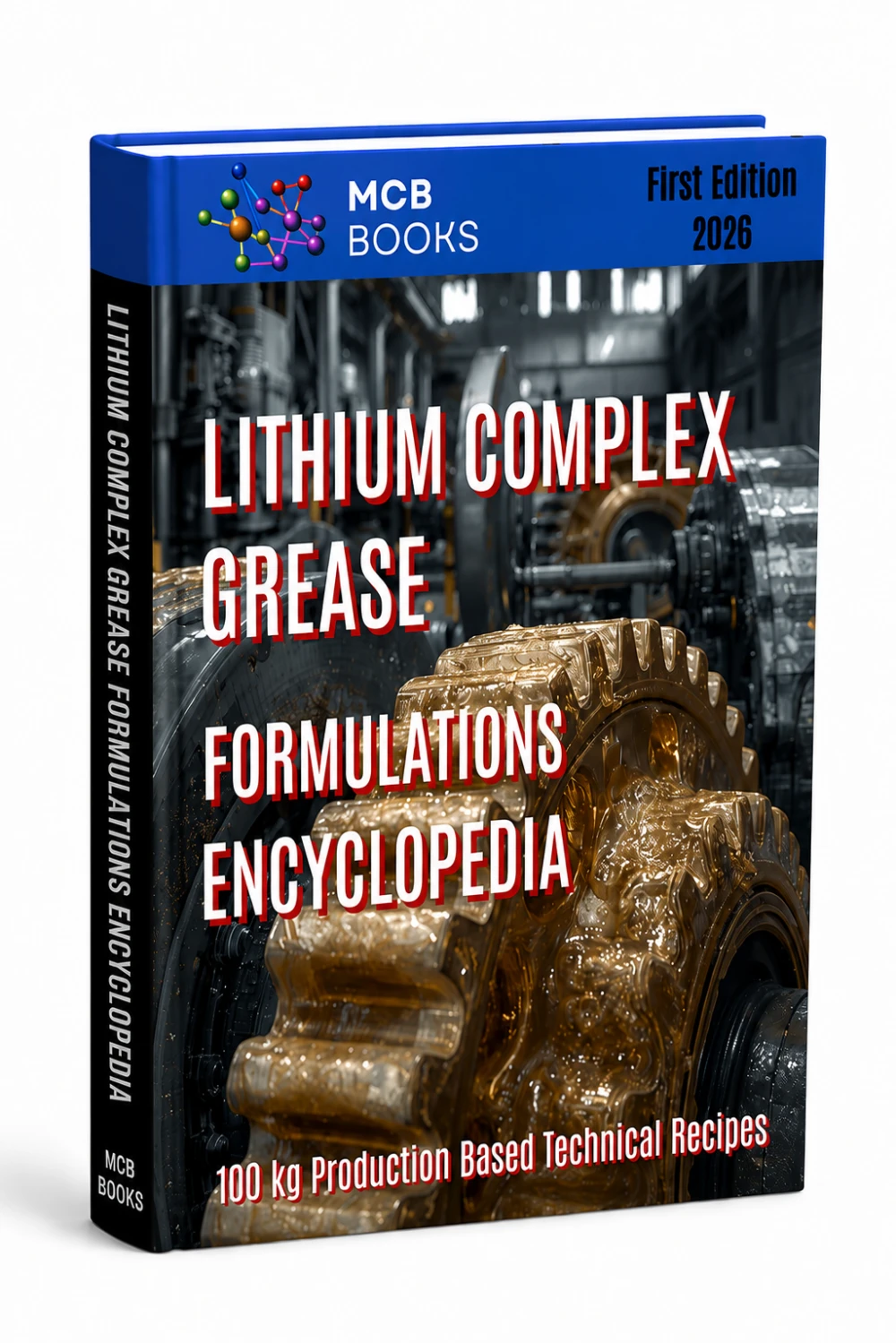LITHIUM COMPLEX GREASE FORMULATIONS ENCYCLOPEDIA