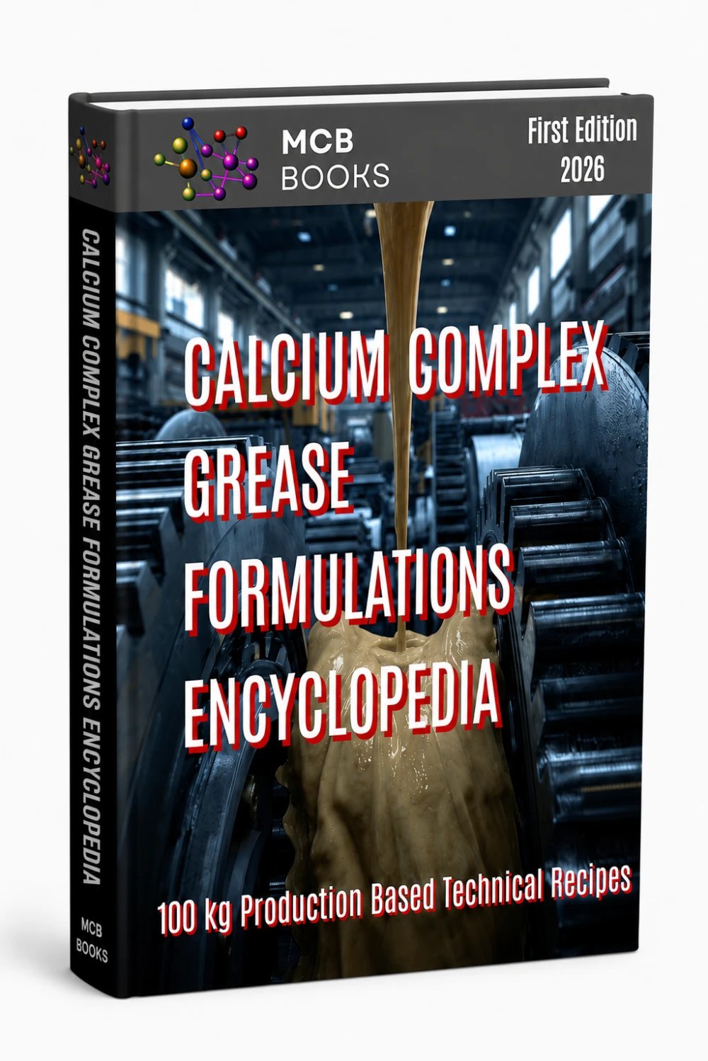 CALCIUM COMPLEX GREASE FORMULATIONS ENCYCLOPEDIA