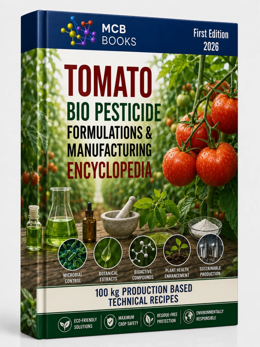 TOMATO BIO PESTICIDE FORMULATIONS & MANUFACTURING ENCYCLOPEDIA