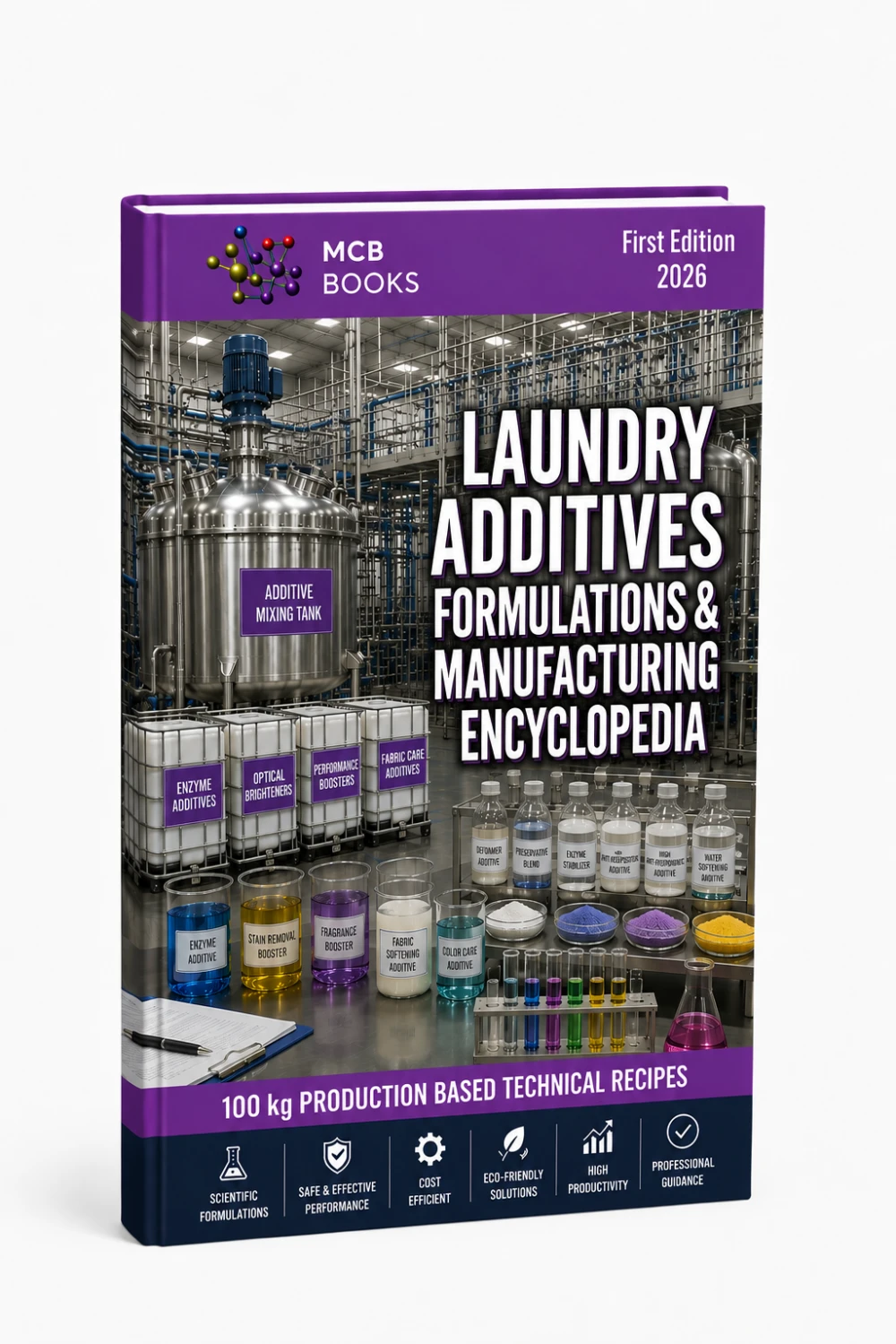 LAUNDRY ADDITIVES FORMULATIONS & MANUFACTURING ENCYCLOPEDIA