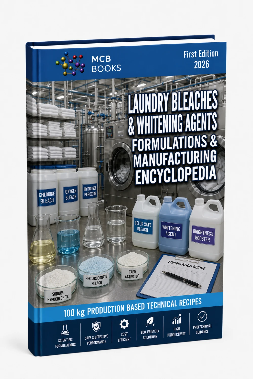 LAUNDRY BLEACHES & WHITENING AGENTS FORMULATIONS & MANUFACTURING ENCYCLOPEDIA