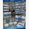 LAUNDRY BLEACHES & WHITENING AGENTS FORMULATIONS & MANUFACTURING ENCYCLOPEDIA