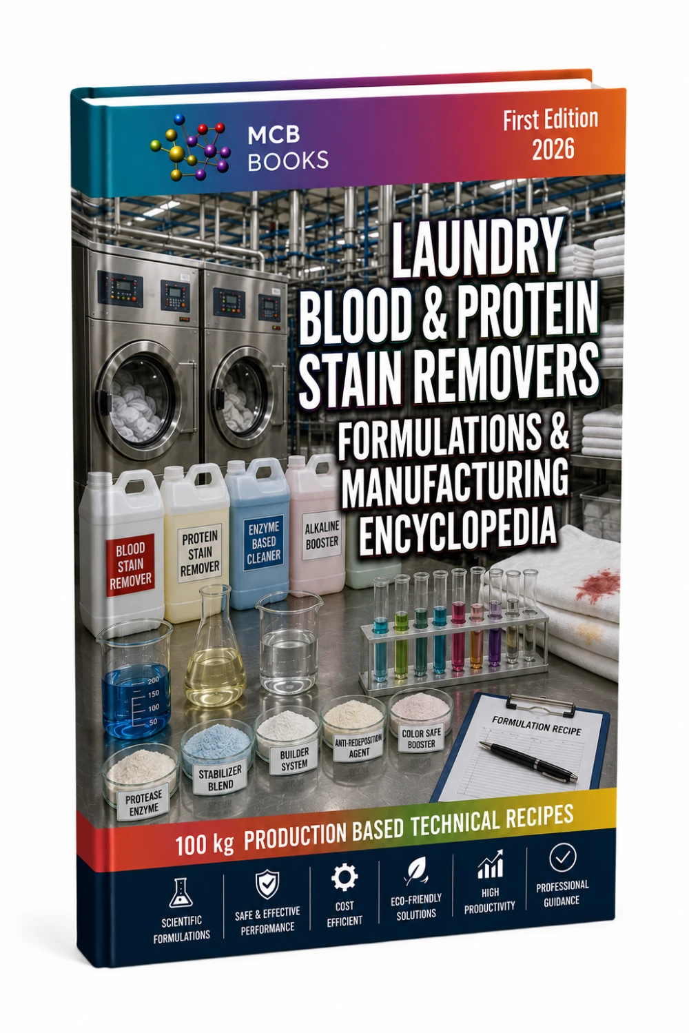 LAUNDRY BLOOD & PROTEIN STAIN REMOVERS FORMULATIONS & MANUFACTURING ENCYCLOPEDIA