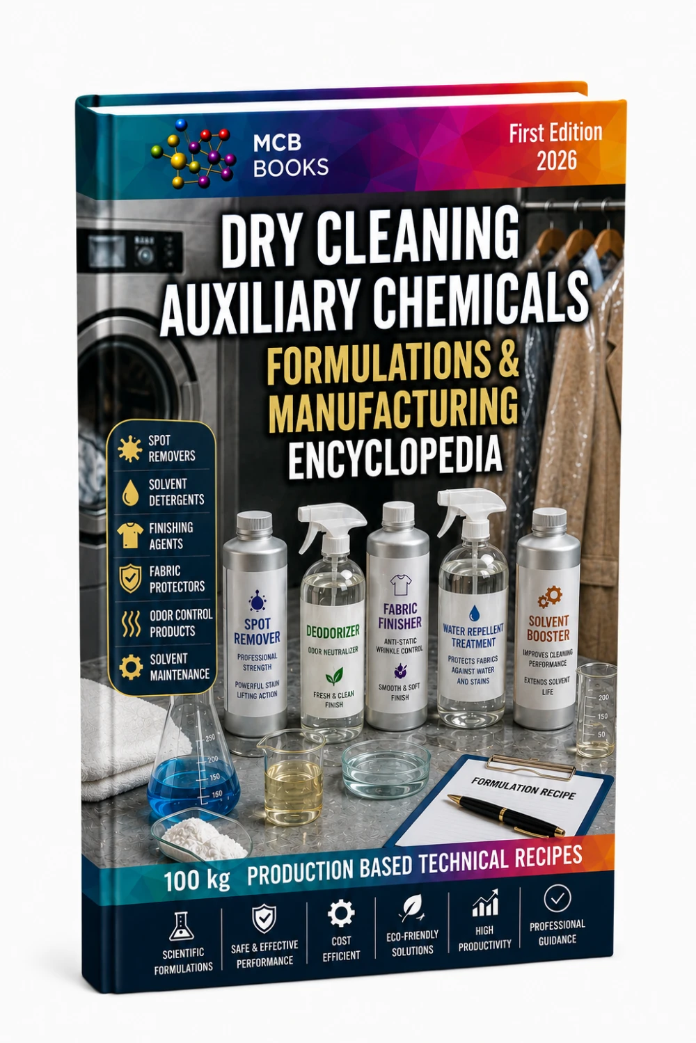 DRY CLEANING AUXILIARY CHEMICALS FORMULATIONS&MANUFACTURING ENCYCLOPEDIA