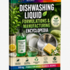 DISHWASHING LIQUID FORMULATIONS&MANUFACTURING ENCYCLOPEDIA