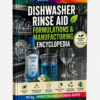 DISHWASHER RINSE AID FORMULATIONS & MANUFACTURING ENCYCLOPEDIA