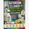 BATHROOM CLEANER FORMULATIONS&MANUFACTURING ENCYCLOPEDIA