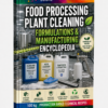 FOOD PROCESSING PLANT CLEANING FORMULATIONS&MANUFACTURING ENCYCLOPEDIA