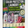 COLOR PROTECTION LAUNDRY FORMULATIONS & MANUFACTURING ENCYCLOPEDIA
