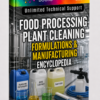FOOD PROCESSING PLANT CLEANING FORMULATIONS&MANUFACTURING ENCYCLOPEDIA